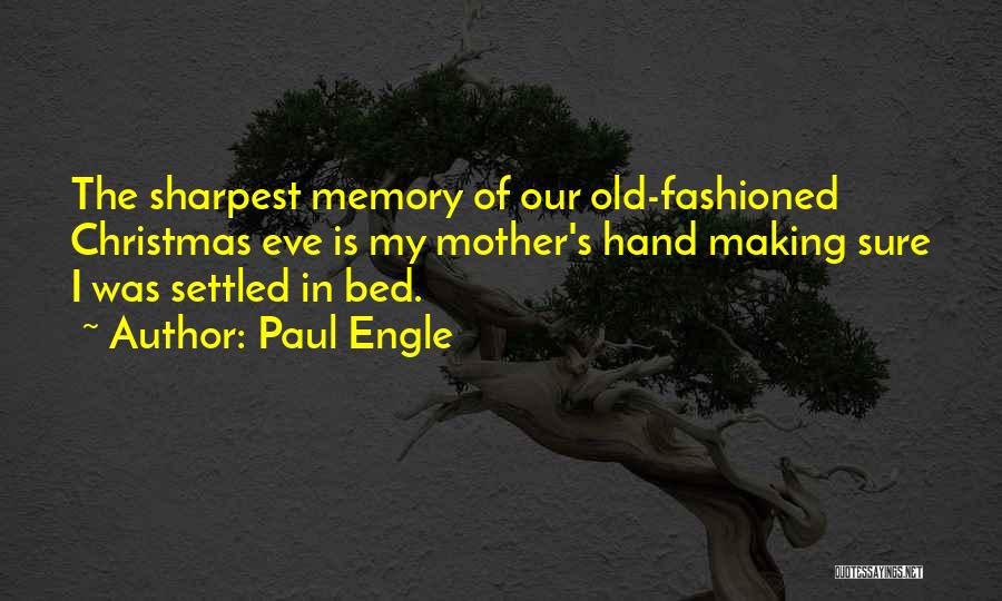 Making The Bed Quotes By Paul Engle