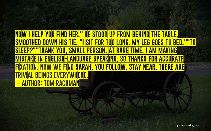 Making The Bed Quotes By Tom Rachman