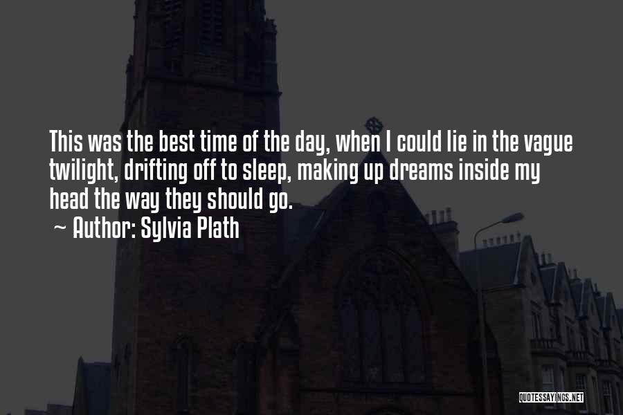 Making The Best Of Each Day Quotes By Sylvia Plath