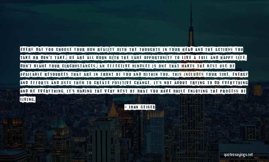 Making The Best Of Life Quotes By John Geiger