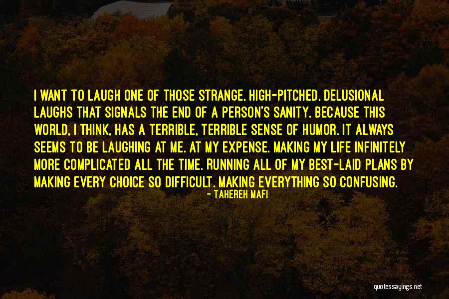 Making The Best Of Life Quotes By Tahereh Mafi