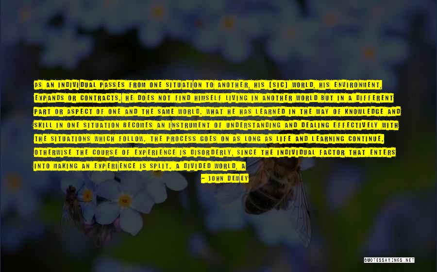 Making The Best Of Situations Quotes By John Dewey Making The Best Of Situations Quotes By John Dewey