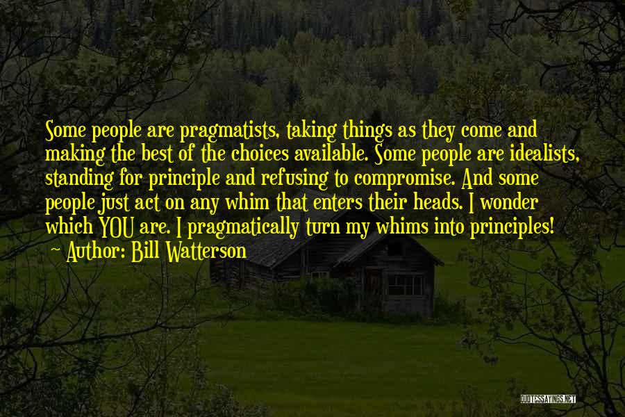 Making The Best Of Things Quotes By Bill Watterson