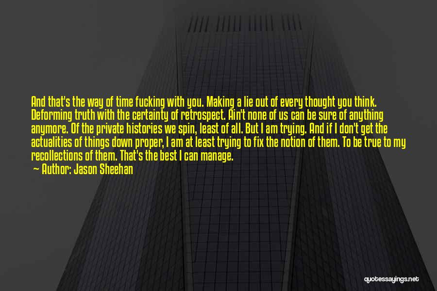 Making The Best Of Things Quotes By Jason Sheehan
