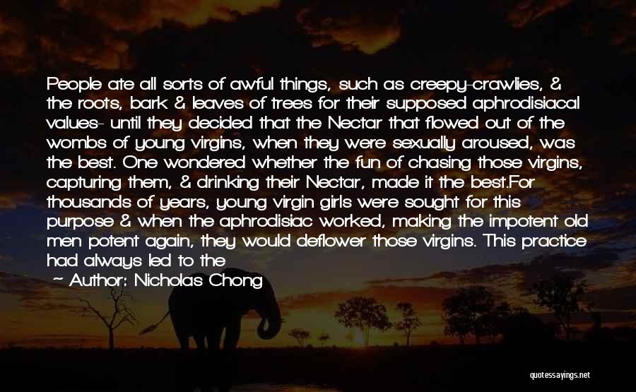 Making The Best Of Things Quotes By Nicholas Chong
