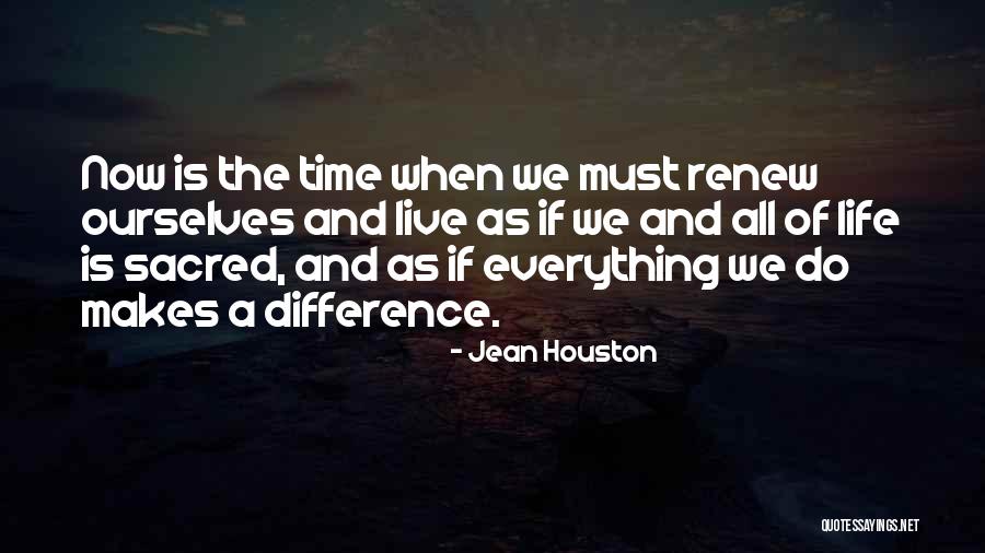 Making The Best Out Of Everything Quotes By Jean Houston