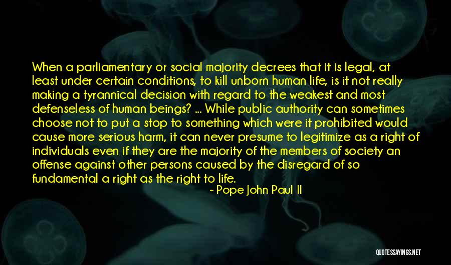 Making The Best Out Of Life Quotes By Pope John Paul II