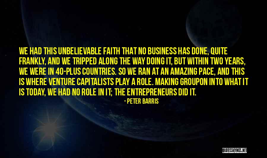 Making The Best Out Of Today Quotes By Peter Barris