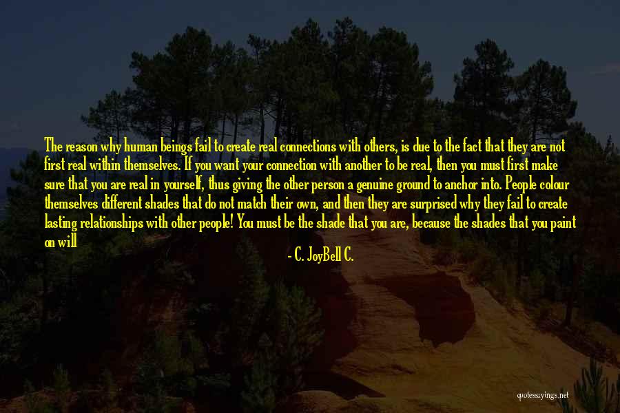 Making The Connection Quotes By C. JoyBell C. Making The Connection Quotes By C. JoyBell C.