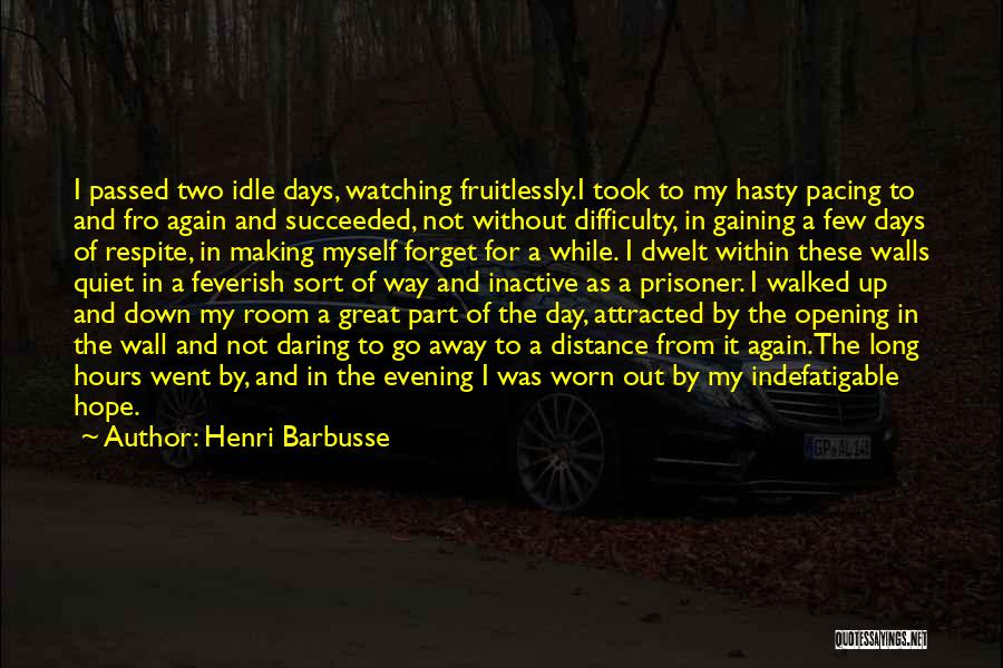 Making The Day Great Quotes By Henri Barbusse