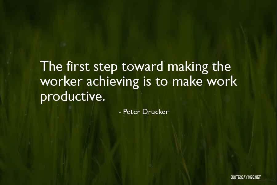 Making The First Step Quotes By Peter Drucker