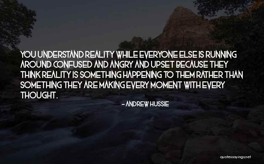 Making The Most Of Every Moment Quotes By Andrew Hussie Making The Most Of Every Moment Quotes By Andrew Hussie