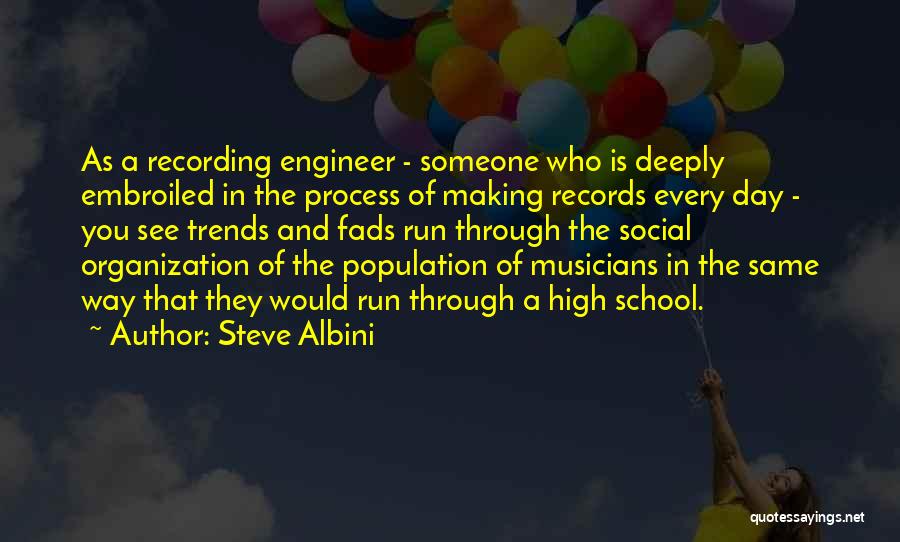 Making The Most Of High School Quotes By Steve Albini