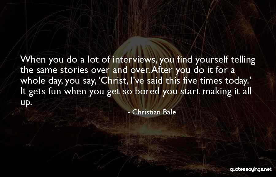 Making The Most Of Today Quotes By Christian Bale Making The Most Of Today Quotes By Christian Bale