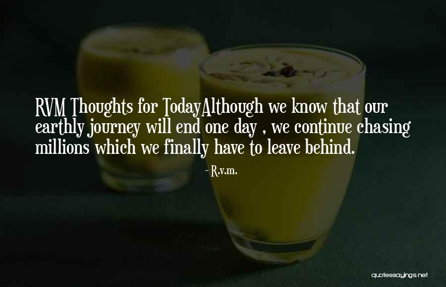 Making The Most Of Today Quotes By R.v.m. Making The Most Of Today Quotes By R.v.m.