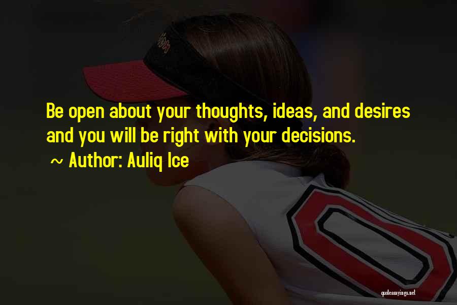 Making The Right Decision In Life Quotes By Auliq Ice