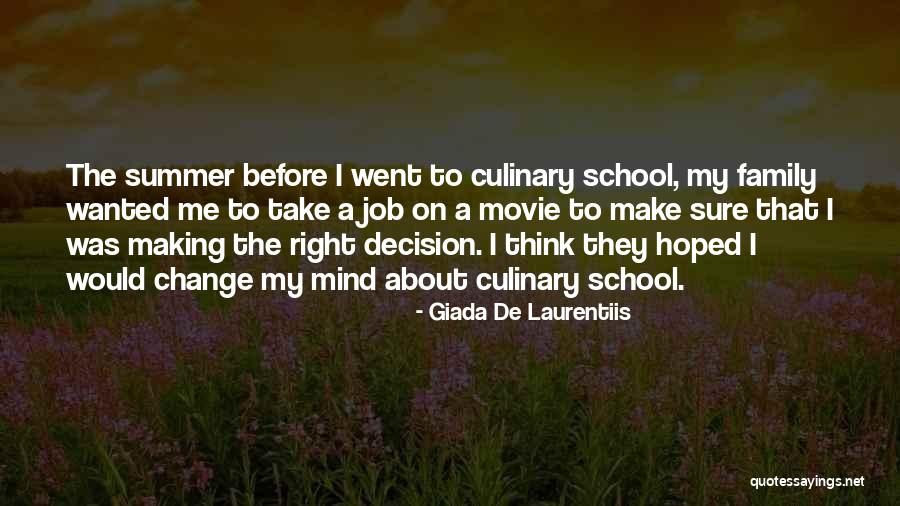 Making The Right Decision Quotes By Giada De Laurentiis