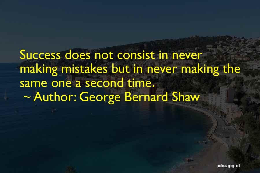 Making The Same Mistakes Over And Over Quotes By George Bernard Shaw