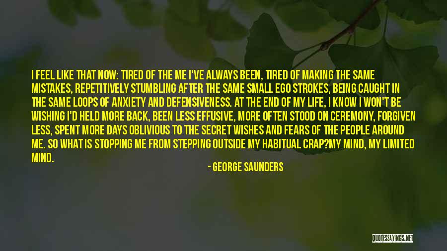 Making The Same Mistakes Over And Over Quotes By George Saunders