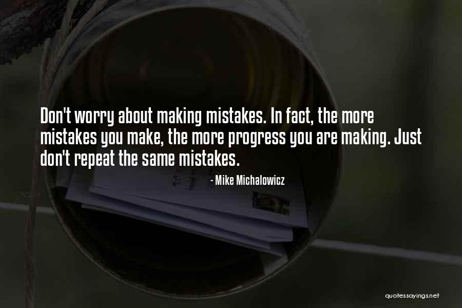 Making The Same Mistakes Over And Over Quotes By Mike Michalowicz