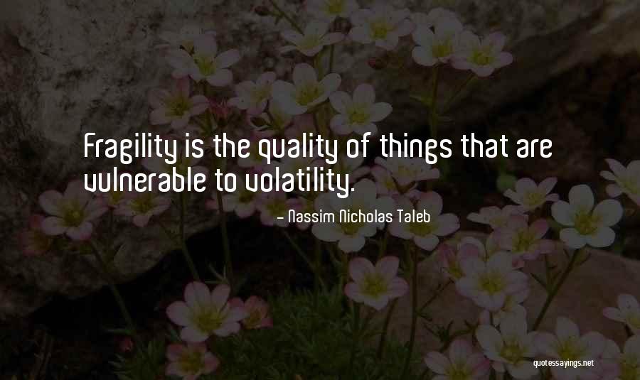 Making The World A Better Place To Live Quotes By Nassim Nicholas Taleb