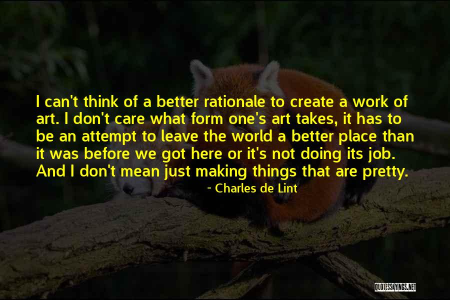 Making The World Better Quotes By Charles De Lint Making The World Better Quotes By Charles De Lint