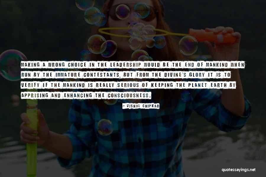 Making The Wrong Choice Quotes By Vishal Chipkar Making The Wrong Choice Quotes By Vishal Chipkar