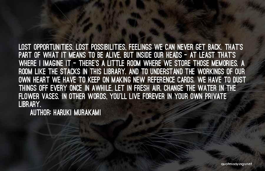 Making Things Change Quotes By Haruki Murakami