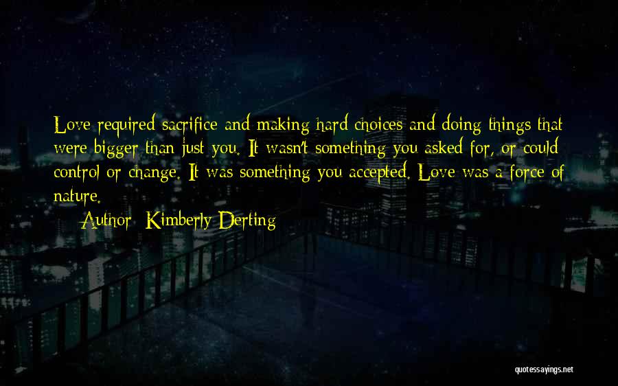 Making Things Change Quotes By Kimberly Derting