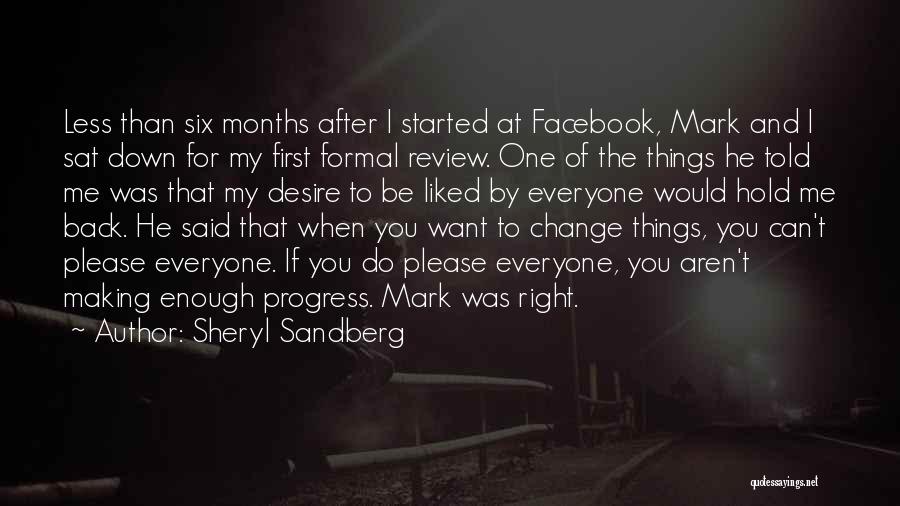 Making Things Change Quotes By Sheryl Sandberg