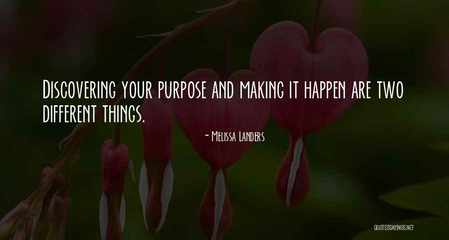 Making Things Happen Quotes By Melissa Landers