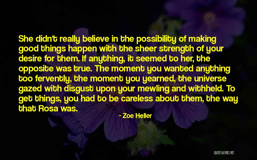 Making Things Happen Quotes By Zoe Heller