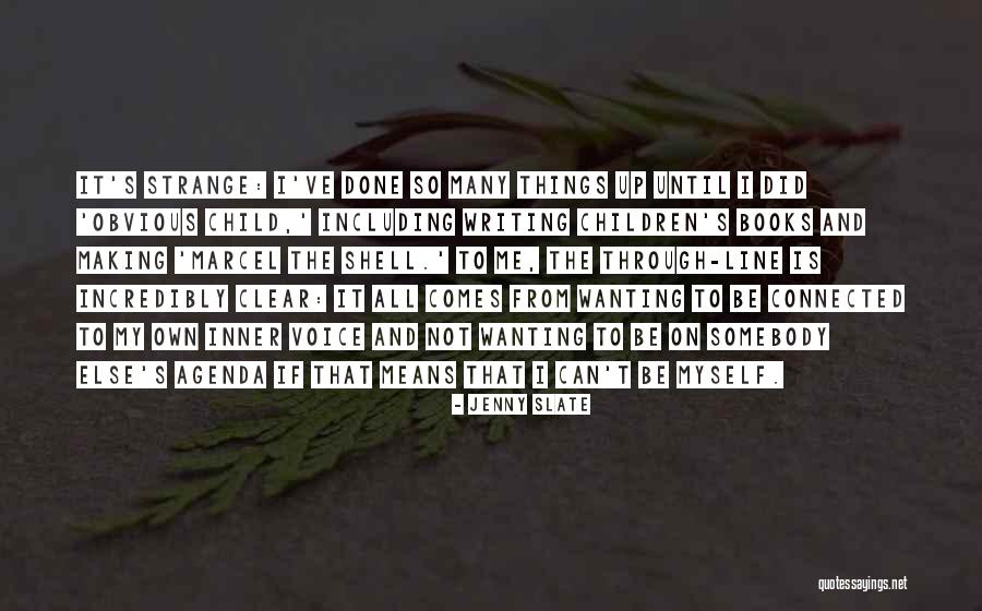 Making Things Obvious Quotes By Jenny Slate Making Things Obvious Quotes By Jenny Slate
