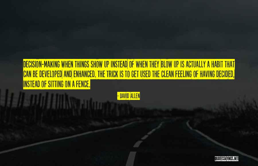 Making Things Quotes By David Allen Making Things Quotes By David Allen