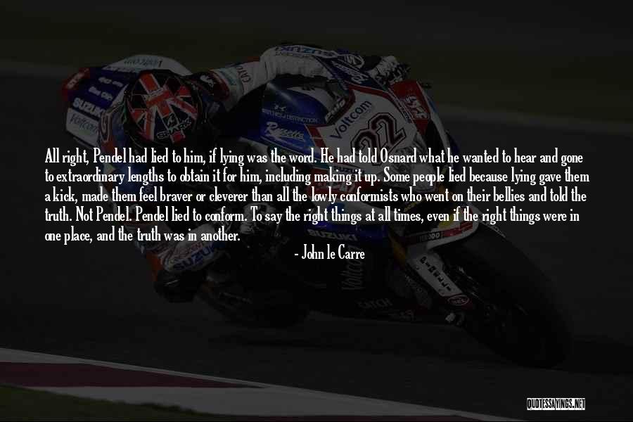 Making Things Quotes By John Le Carre Making Things Quotes By John Le Carre