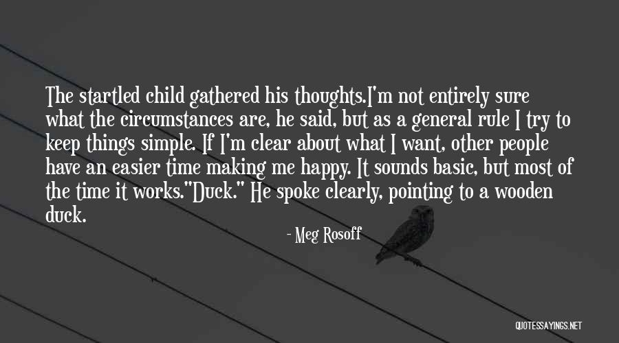 Making Things Simple Quotes By Meg Rosoff Making Things Simple Quotes By Meg Rosoff