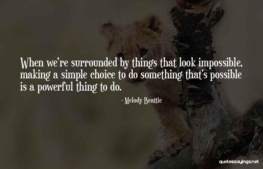 Making Things Simple Quotes By Melody Beattie Making Things Simple Quotes By Melody Beattie