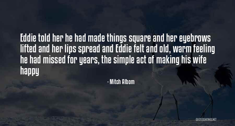 Making Things Simple Quotes By Mitch Albom