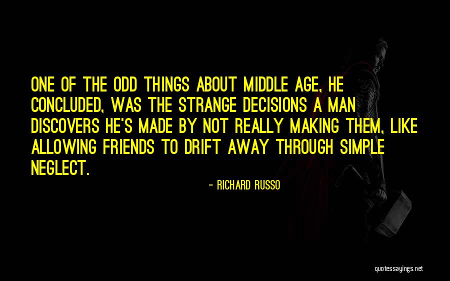 Making Things Simple Quotes By Richard Russo