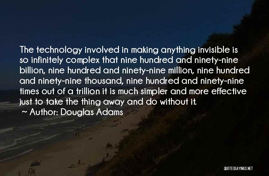 Making Things Simpler Quotes By Douglas Adams