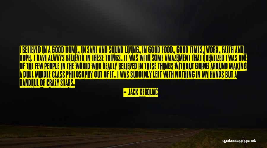 Making Things Work Quotes By Jack Kerouac