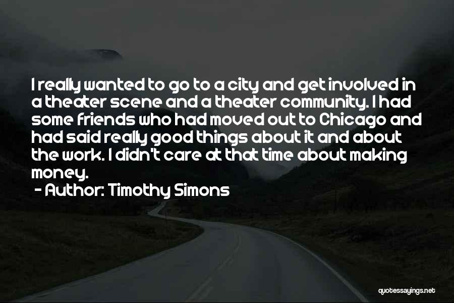 Making Things Work Quotes By Timothy Simons