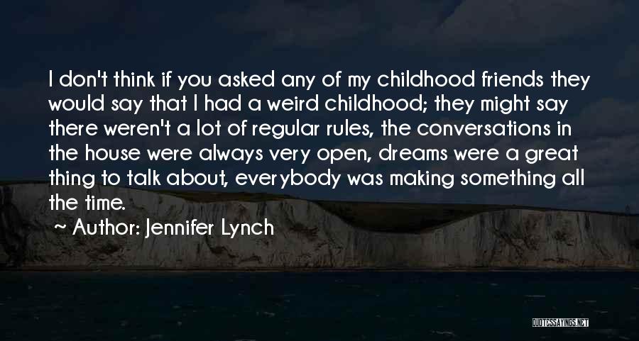 Making Time For Friends Quotes By Jennifer Lynch