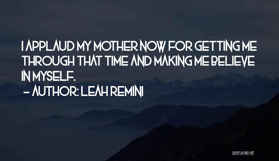 Making Time For Myself Quotes By Leah Remini