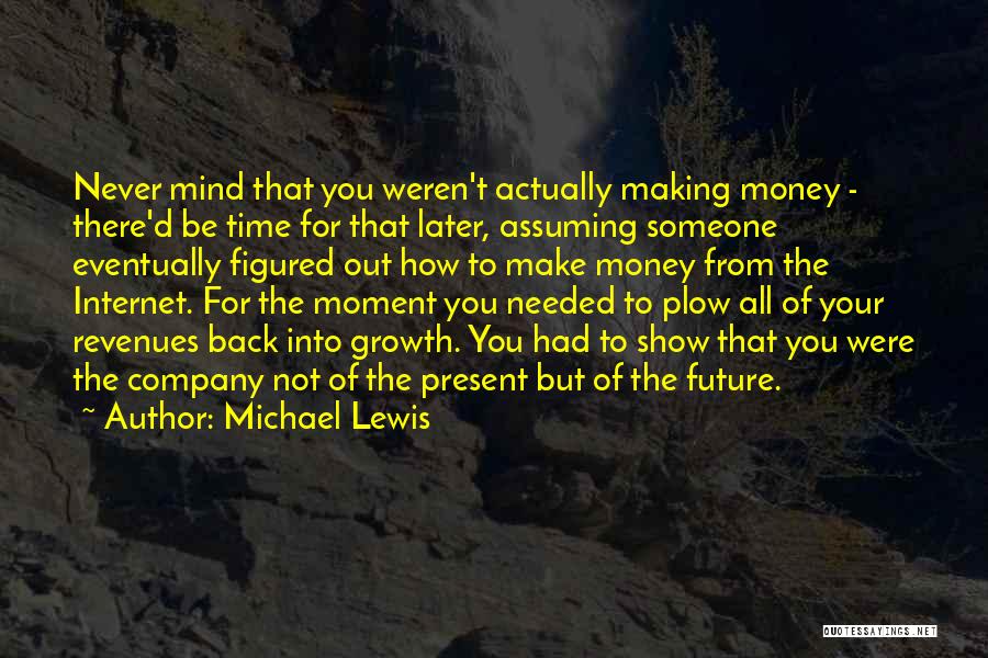 Making Time For Someone Quotes By Michael Lewis