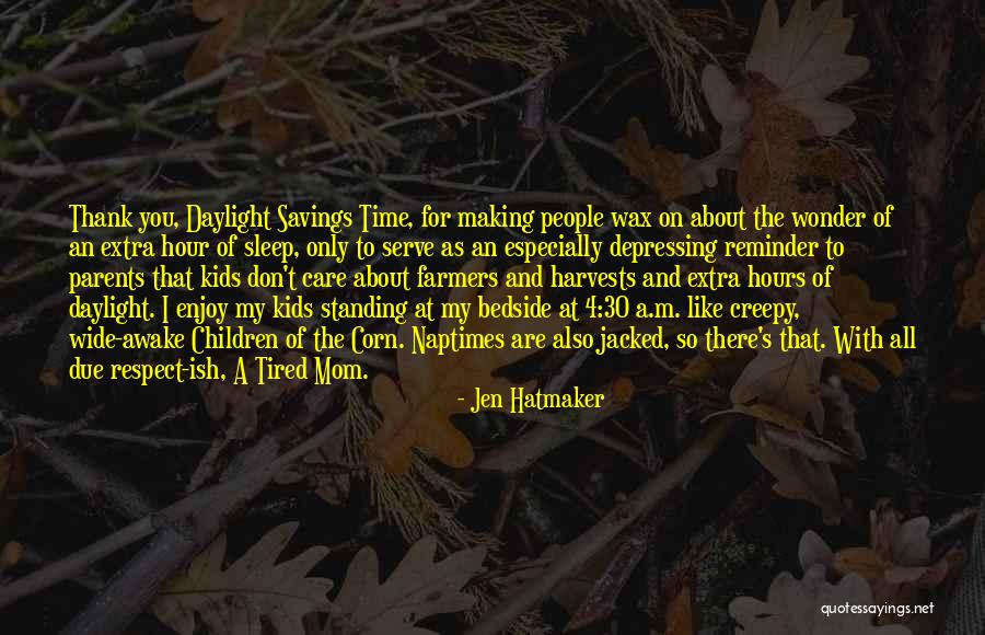 Making Time For Someone You Care About Quotes By Jen Hatmaker Making Time For Someone You Care About Quotes By Jen Hatmaker
