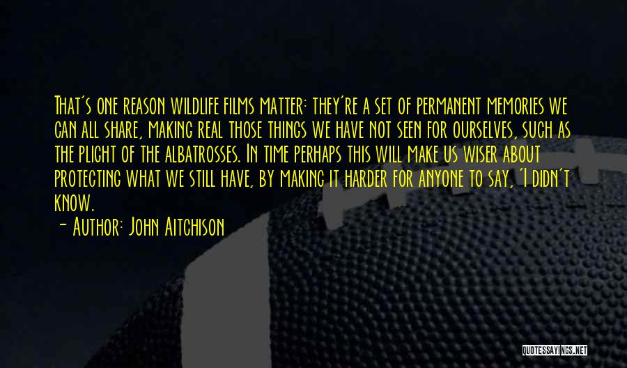 Making Time For Those Who Matter Quotes By John Aitchison