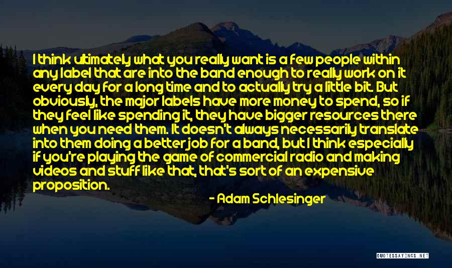 Making Time For You Quotes By Adam Schlesinger Making Time For You Quotes By Adam Schlesinger