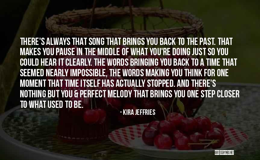 Making Time For You Quotes By Kira Jeffries Making Time For You Quotes By Kira Jeffries