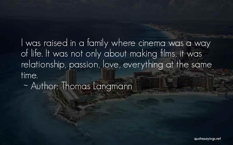 Making Time For Your Family Quotes By Thomas Langmann